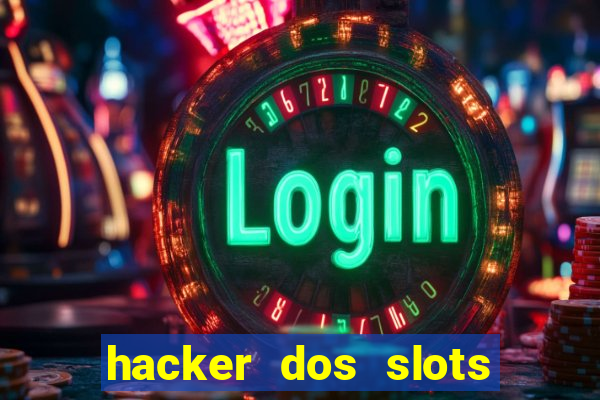 hacker dos slots porcentagem grátis